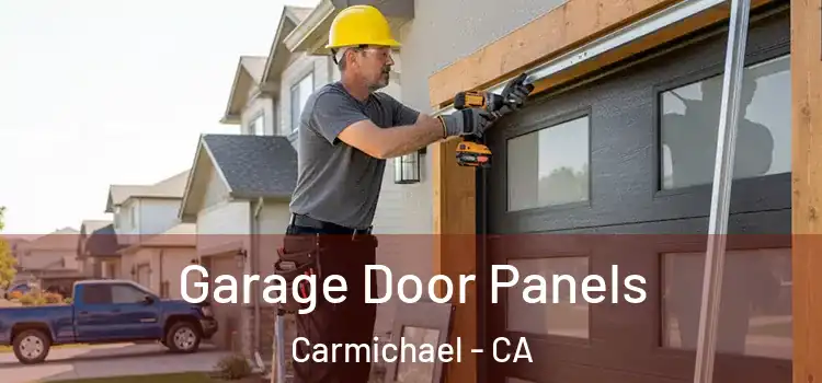 Garage Door Panels Carmichael - CA