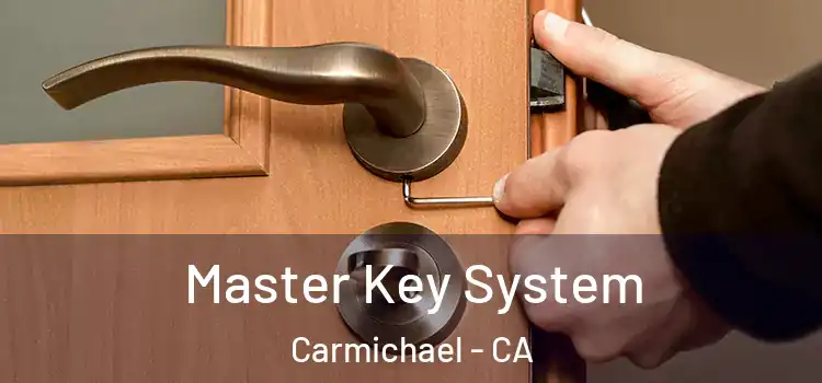 Master Key System Carmichael - CA