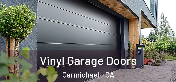  Vinyl Garage Doors Carmichael - CA